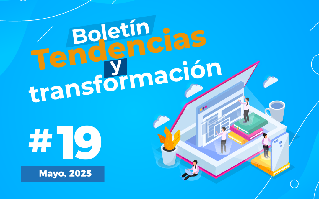 Boletín Tendencias y transformación # 19